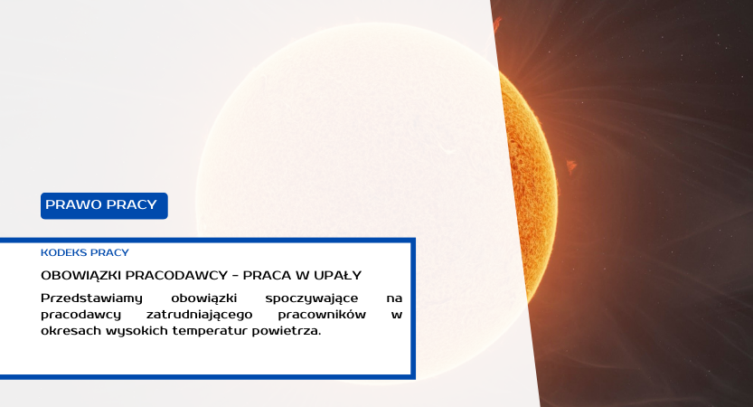 PRACA W UPAŁY – OBOWIĄZKI PRACODAWCY