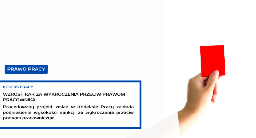 WZROST KAR ZA WYKROCZENIA PRZECIW PRAWOM PRACOWNICZYM