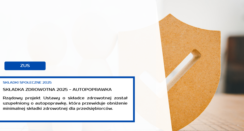 SKŁADKA ZDROWOTNA 2025 – PROJEKT ZMIAN