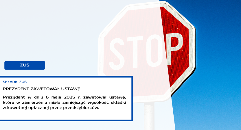 SKŁADKA ZDROWOTNA – PREZYDENT ZAWETOWAŁ USTAWĘ