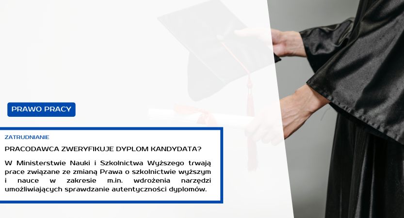 PRACODAWCA ZWERYFIKUJE AUTENTYCZNOŚĆ DYPLOMU