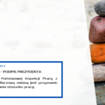 ZMIANA USTAWY O PIP – PODPIS PREZYDENTA